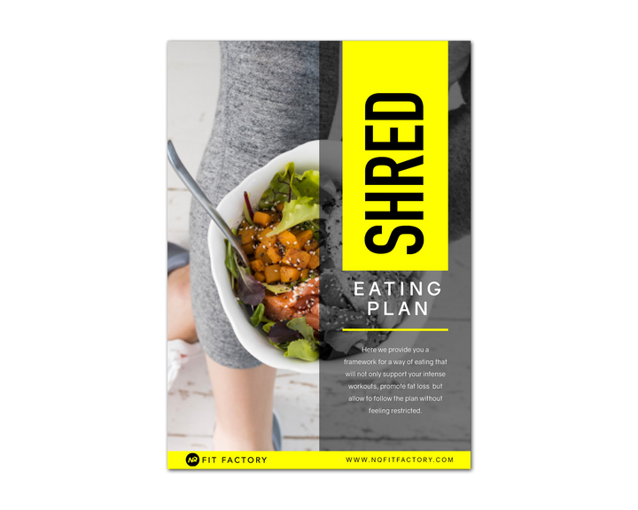 SHRED PACK - WORKOUT AND EATING PLANS